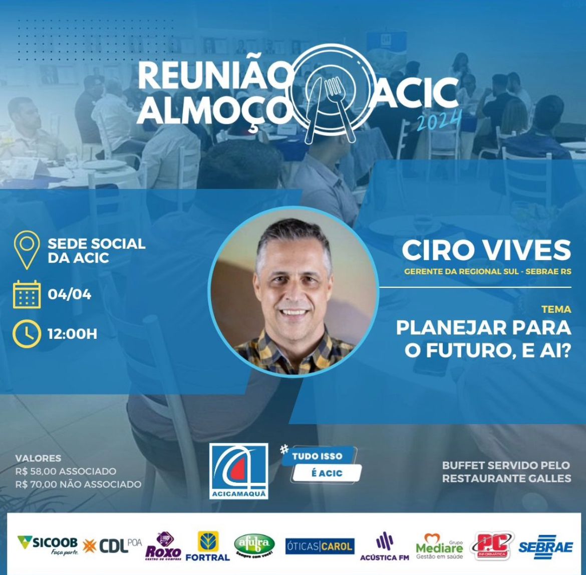 Gerente do Sebrae-RS é palestrante da reunião almoço da Acic