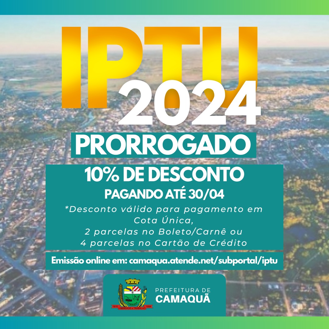 IPTU 2024: prazo para pagamento em cota única é prorrogado em Camaquã