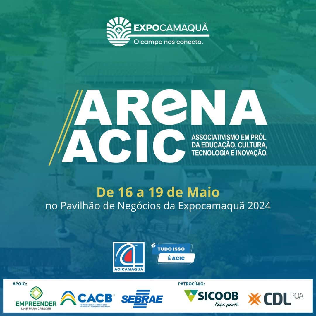 Arena Acic e Pavilhão de Negócios na ExpoCamaquã 2024: celebra inovação, comércio e comunidade