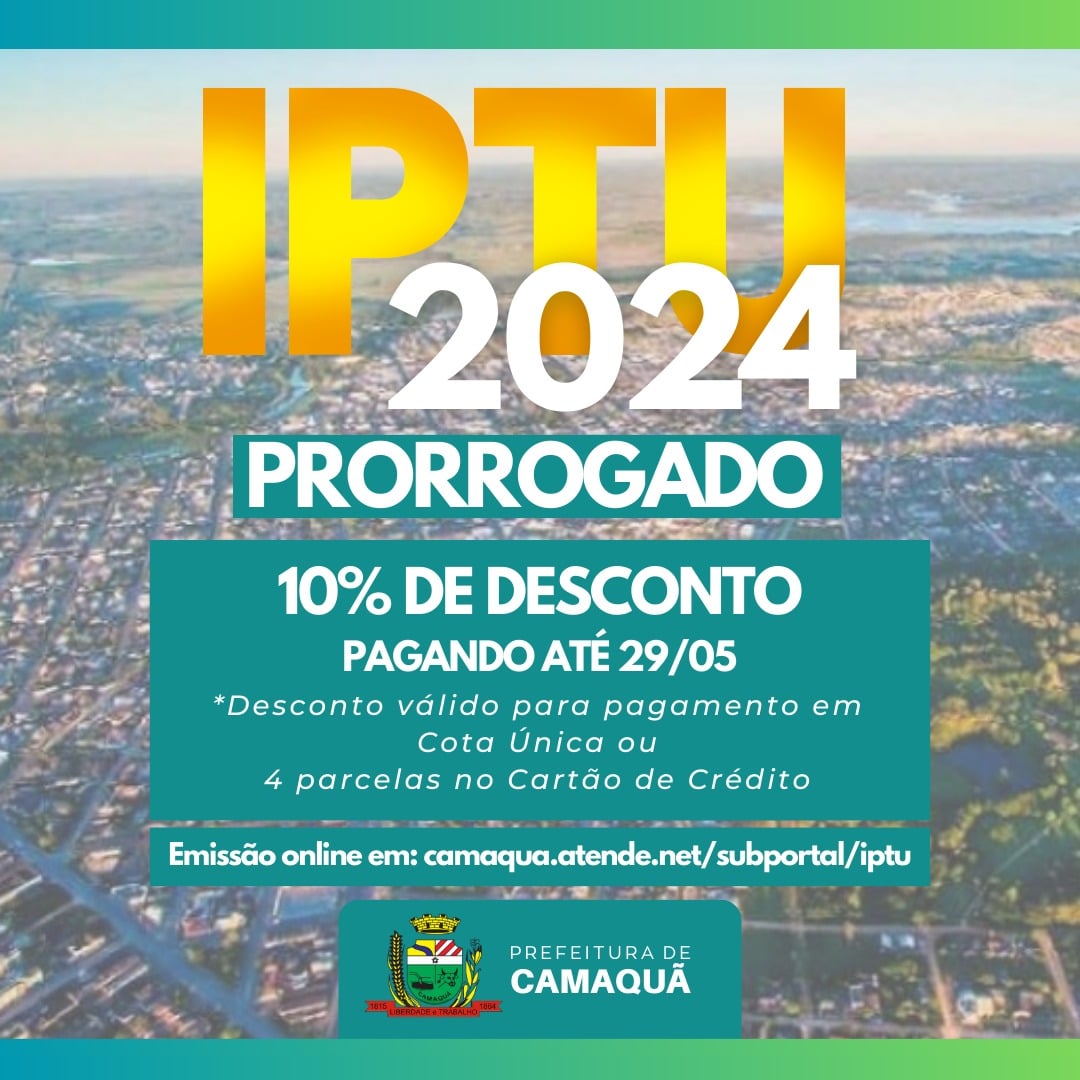 IPTU 2024 em Camaquã com desconto prorrogado até 29 de maio