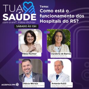 Programa Tua Saúde: especialistas debatem a situação dos hospitais do RS