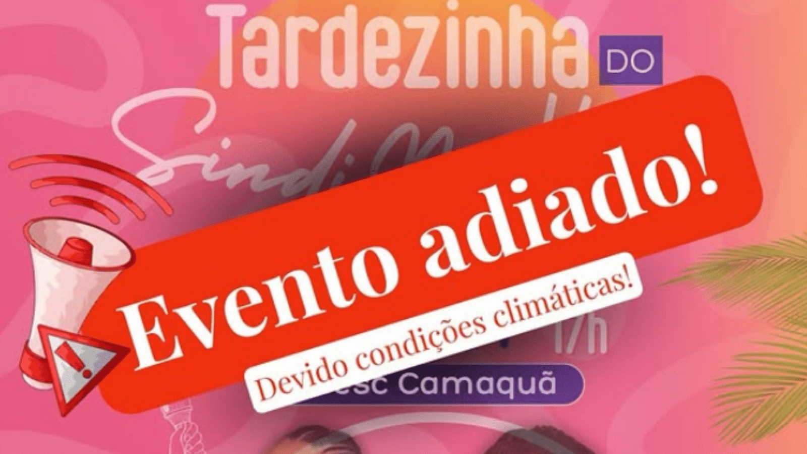 Evento "Tardezinha do SindiMulher" é adiado devido às condições climáticas