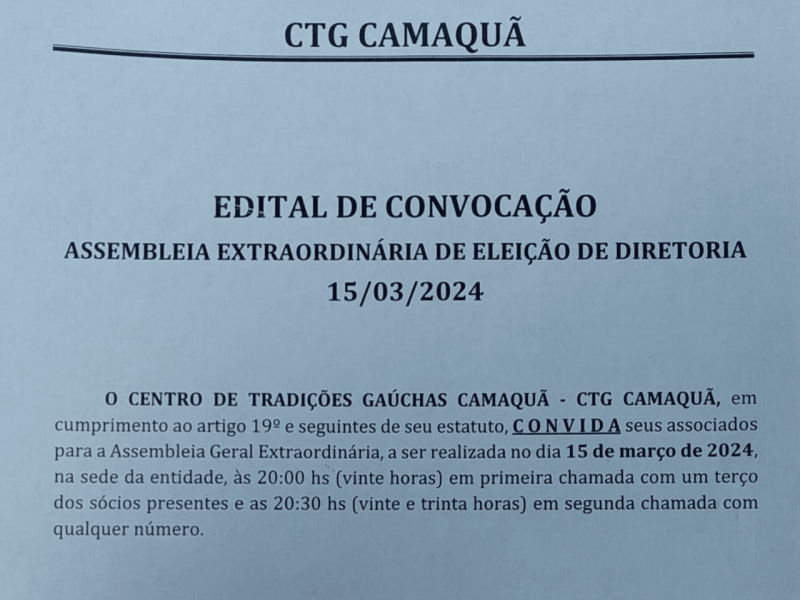 Centro de Tradições Gaúchas Camaquã - CTG Camaquã divulga edital de convocação de assembleia extraordinária