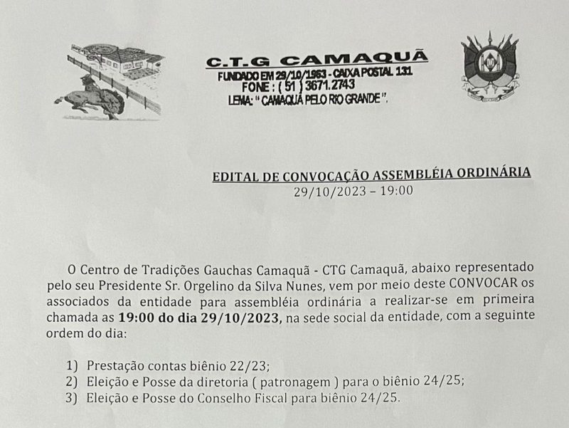 O Centro de Tradições Gaúchas Camaquã - CTG Camaquã divulga edital de convocação de assembleia ordinária.